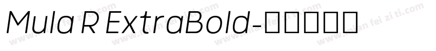 Mula R ExtraBold字体转换